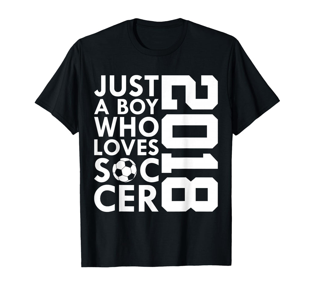 2018 Just Who Loves Soccer 8Th Birthday T-Shirt - Trendy Graphic Unisex - T-Shirt, Sweatshirt, Hoodie