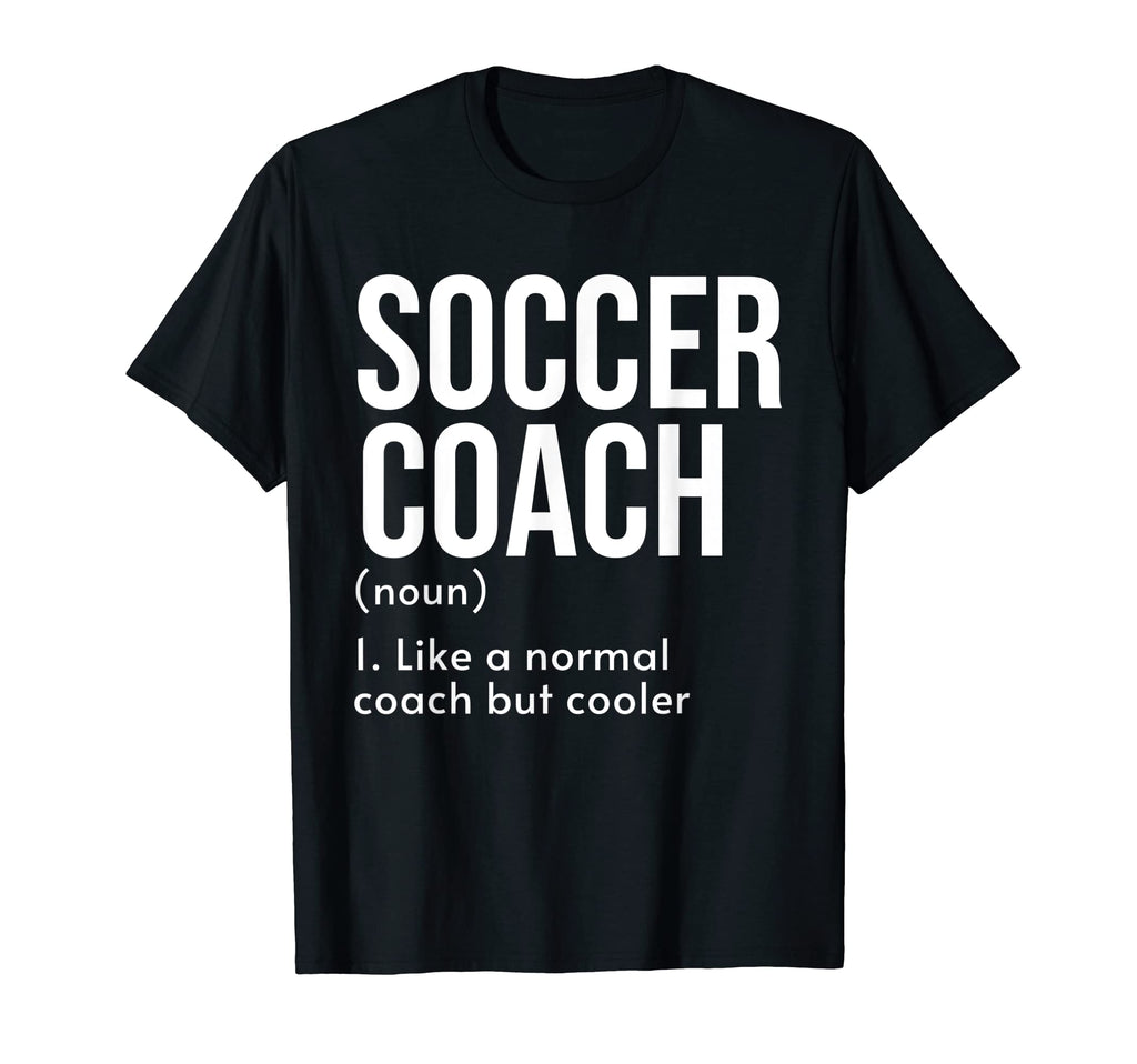 Soccer Coach Definition Sports School T-Shirt - Graphic Print for Adults - T-Shirt, Sweatshirt, Hoodie