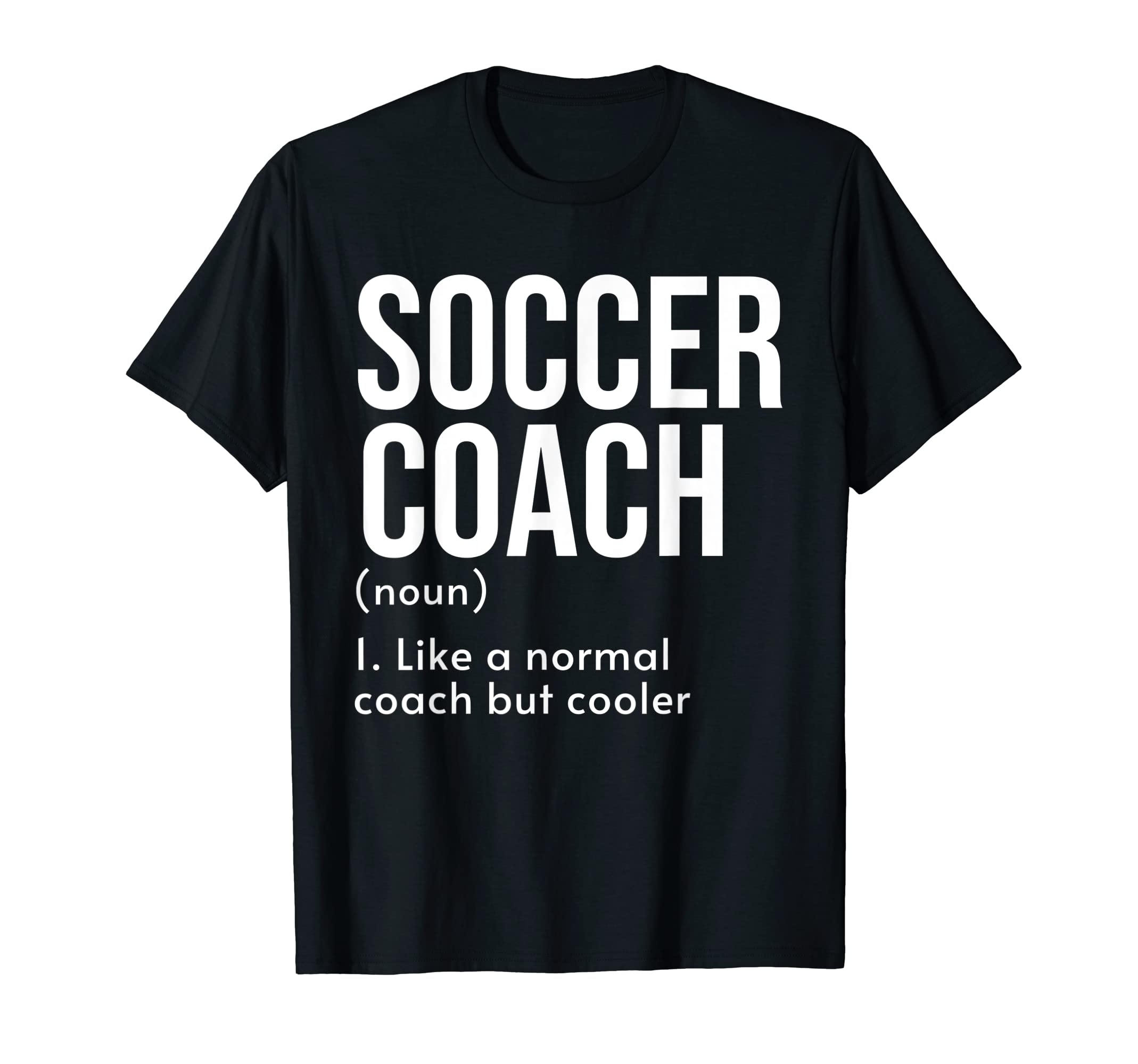 Soccer Coach Definition Sports School T-Shirt - Graphic Print for Adults - T-Shirt, Sweatshirt, Hoodie