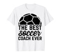 Soccer Trainer Best Soccer Coach Ever T-Shirt - Trendy Graphic Unisex - T-Shirt, Sweatshirt, Hoodie
