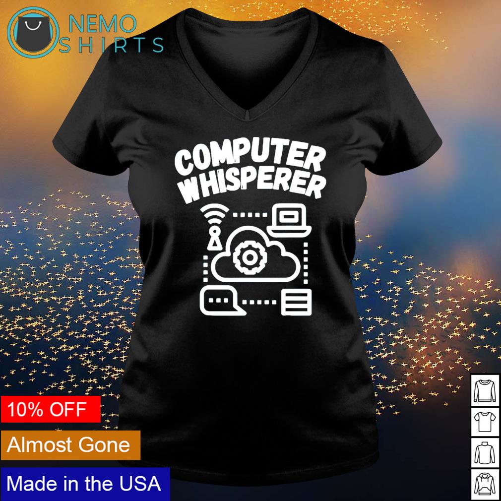 Computer whisperer - Adult & Kids T-Shirts, Sweatshirts & Hoodies apparel design preview 5