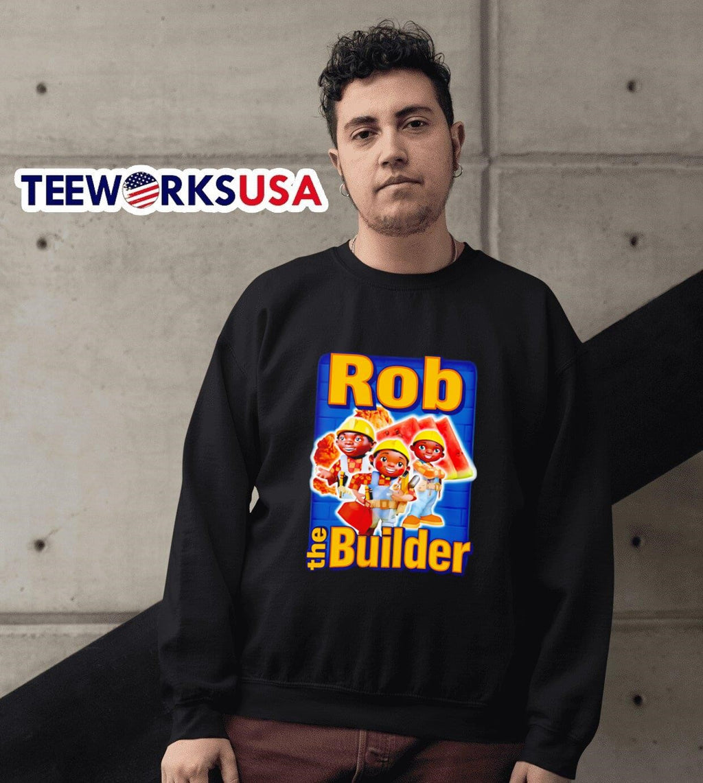Rob the Builder - Adult & Kids T-Shirts, Sweatshirts & Hoodies apparel design preview 6