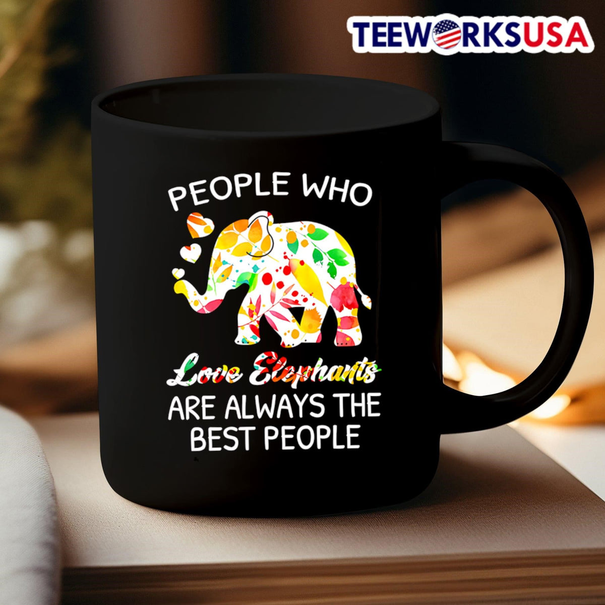 People who love Elephants are always the best - Adult & Kids T-Shirts, Sweatshirts & Hoodies apparel design preview 3