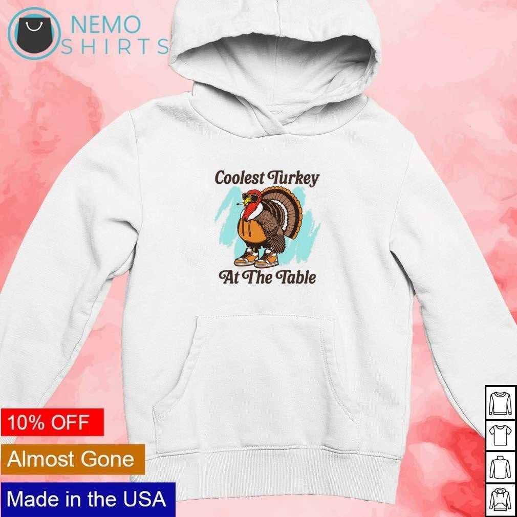 Coolest Turkey at the table - Adult & Kids T-Shirts, Sweatshirts & Hoodies apparel design preview 2
