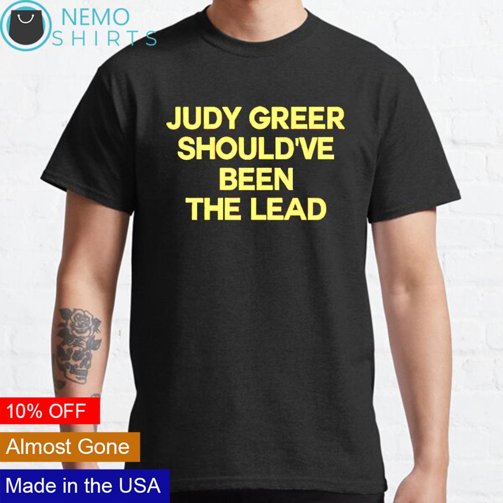 Judy Greer should've been the lead - Adult & Kids T-Shirts, Sweatshirts & Hoodies apparel design preview 1
