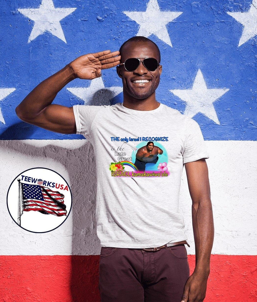 Braddah iz the only Israel I recognize is late great - Adult & Kids T-Shirts, Sweatshirts & Hoodies apparel design preview 1