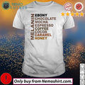 Melanin Ebony Chocolate Mocha Espresso Coffee Cocoa - Adult & Kids T-Shirts, Sweatshirts & Hoodies apparel design preview 1