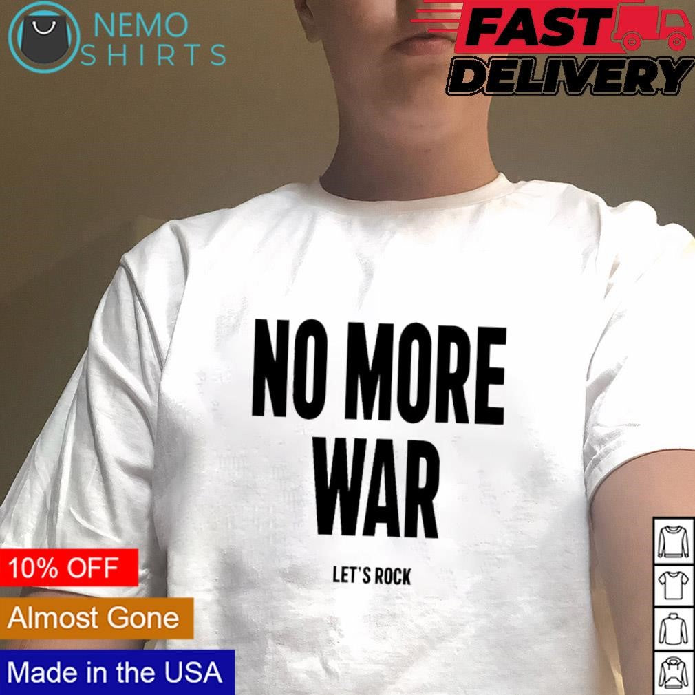 No more war let's rock - Adult & Kids T-Shirts, Sweatshirts & Hoodies apparel design preview 4