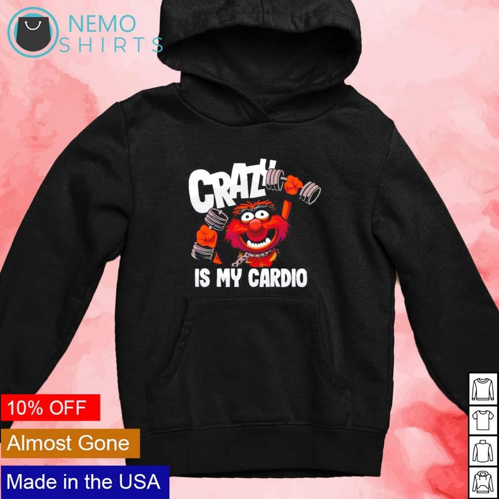 Crazy is my cardio muppet Animal - Adult & Kids T-Shirts, Sweatshirts & Hoodies apparel design preview 2