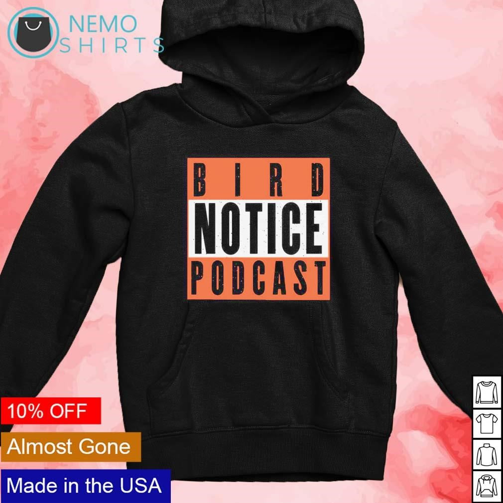 Bird notice podcast Baltimore Orioles - Adult & Kids T-Shirts, Sweatshirts & Hoodies apparel design preview 2