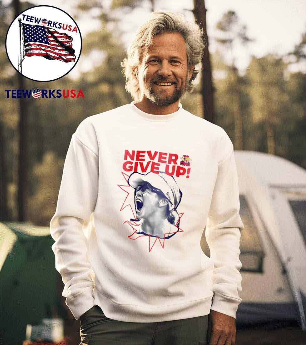 Anna Leigh Waters never give up - Adult & Kids T-Shirts, Sweatshirts & Hoodies apparel design preview 3