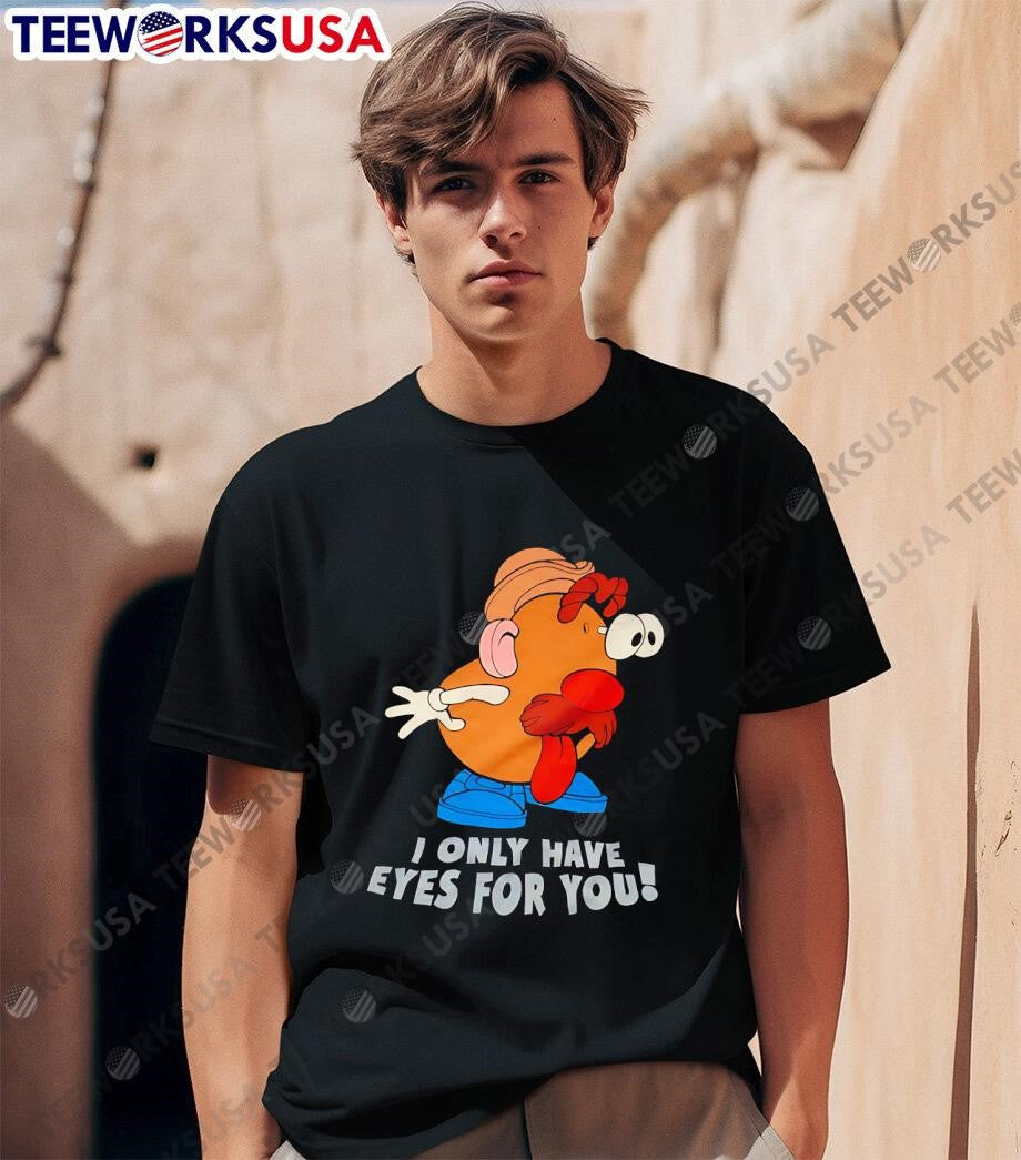 I Only Have Eyes for You - Adult & Kids T-Shirts, Sweatshirts & Hoodies apparel design preview 1