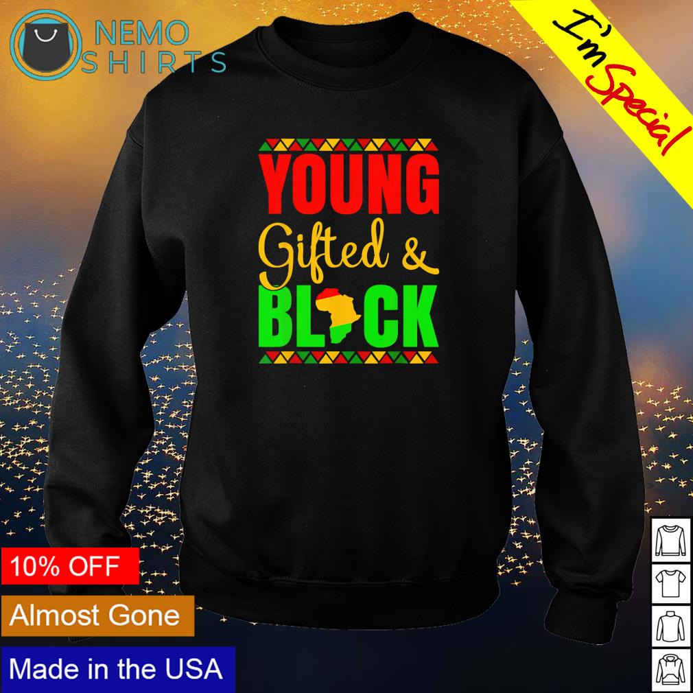 Black History Month young gifted and - Adult & Kids T-Shirts, Sweatshirts & Hoodies apparel design preview 4