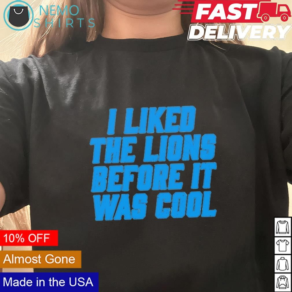 I liked the Lions before it was cool - Adult & Kids T-Shirts, Sweatshirts & Hoodies apparel design preview 3