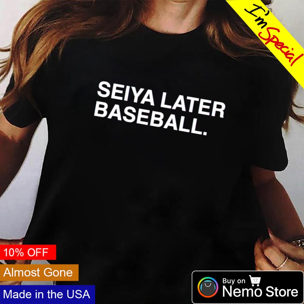 Seiya later baseball - Adult & Kids T-Shirts, Sweatshirts & Hoodies product image 2