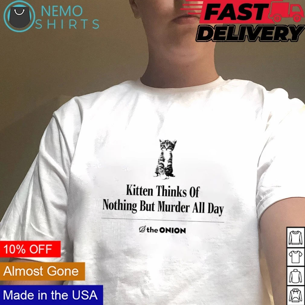 Kitten Thinks of Nothing but Murder All Day The Onion - Adult & Kids T-Shirts, Sweatshirts & Hoodies apparel design preview 4