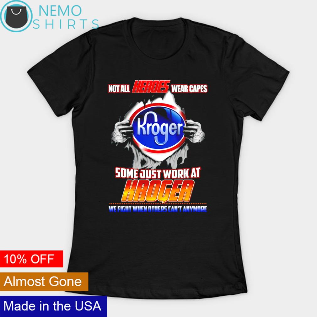Not all heroes wear capes Kroger some just work at - Adult & Kids T-Shirts, Sweatshirts & Hoodies apparel design preview 3