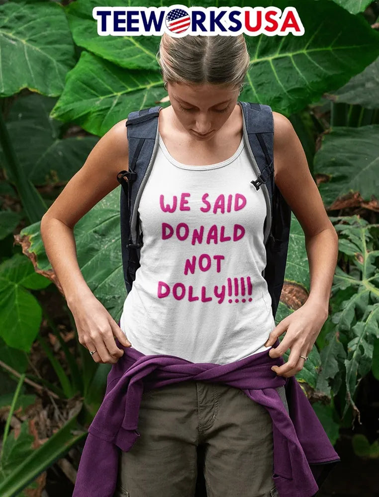 We Said Donald Not Dolly Pink Handwritten Lettering - Adult & Kids T-Shirts, Sweatshirts & Hoodies apparel design preview 4