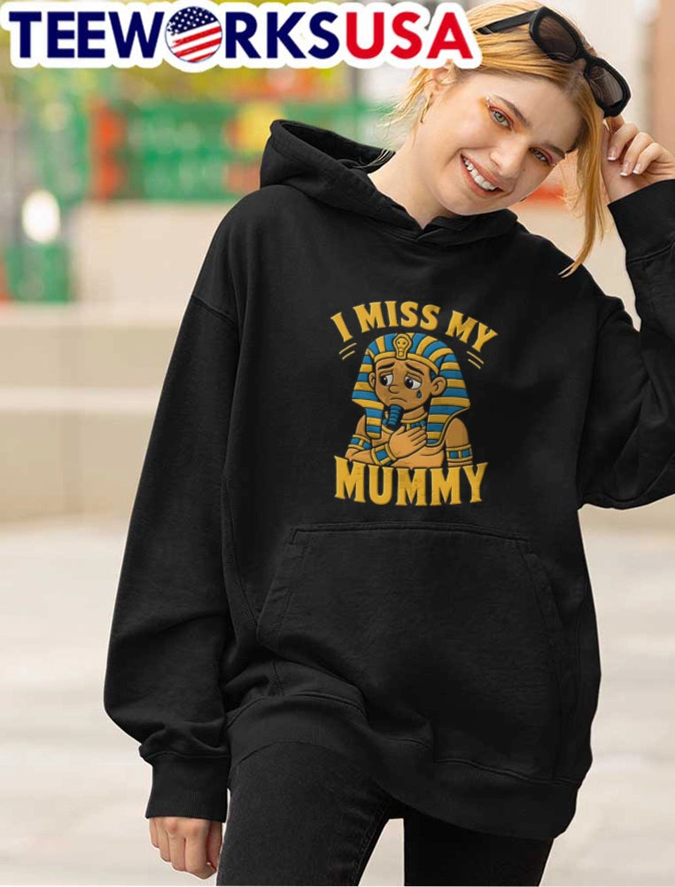 I Miss My Mummy crying egyptian pharaoh cartoon - Adult & Kids T-Shirts, Sweatshirts & Hoodies apparel design preview 4
