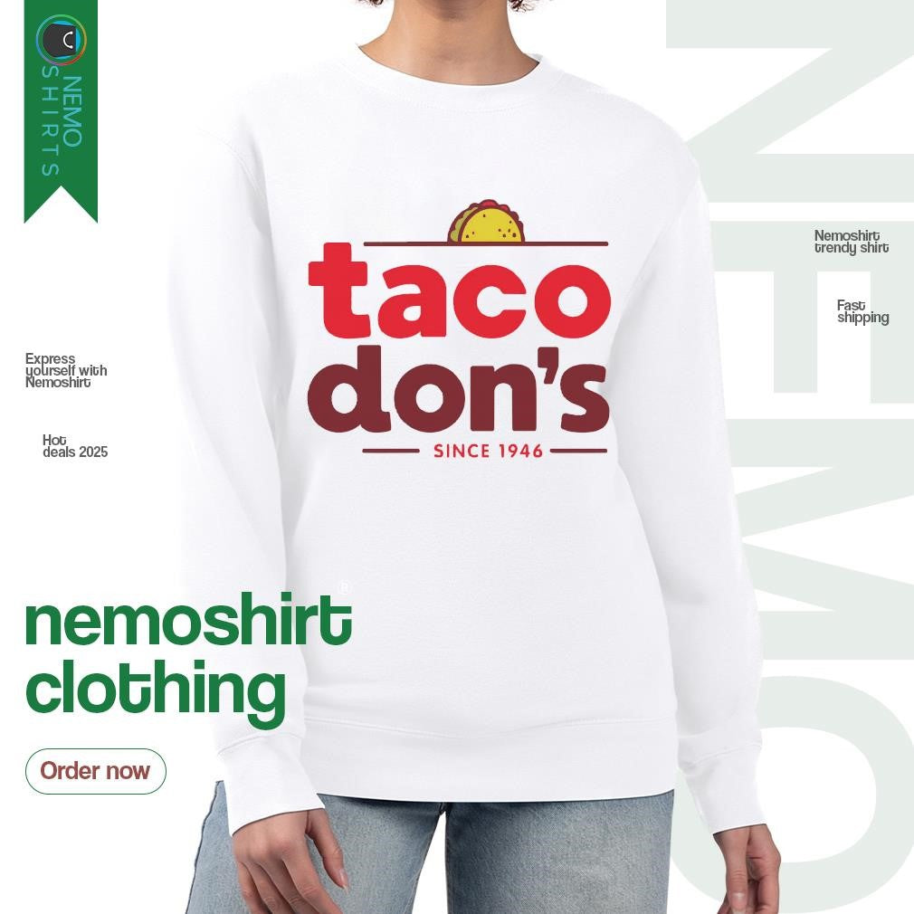 Taco don't since 1946 - Adult & Kids T-Shirts, Sweatshirts & Hoodies apparel design preview 4