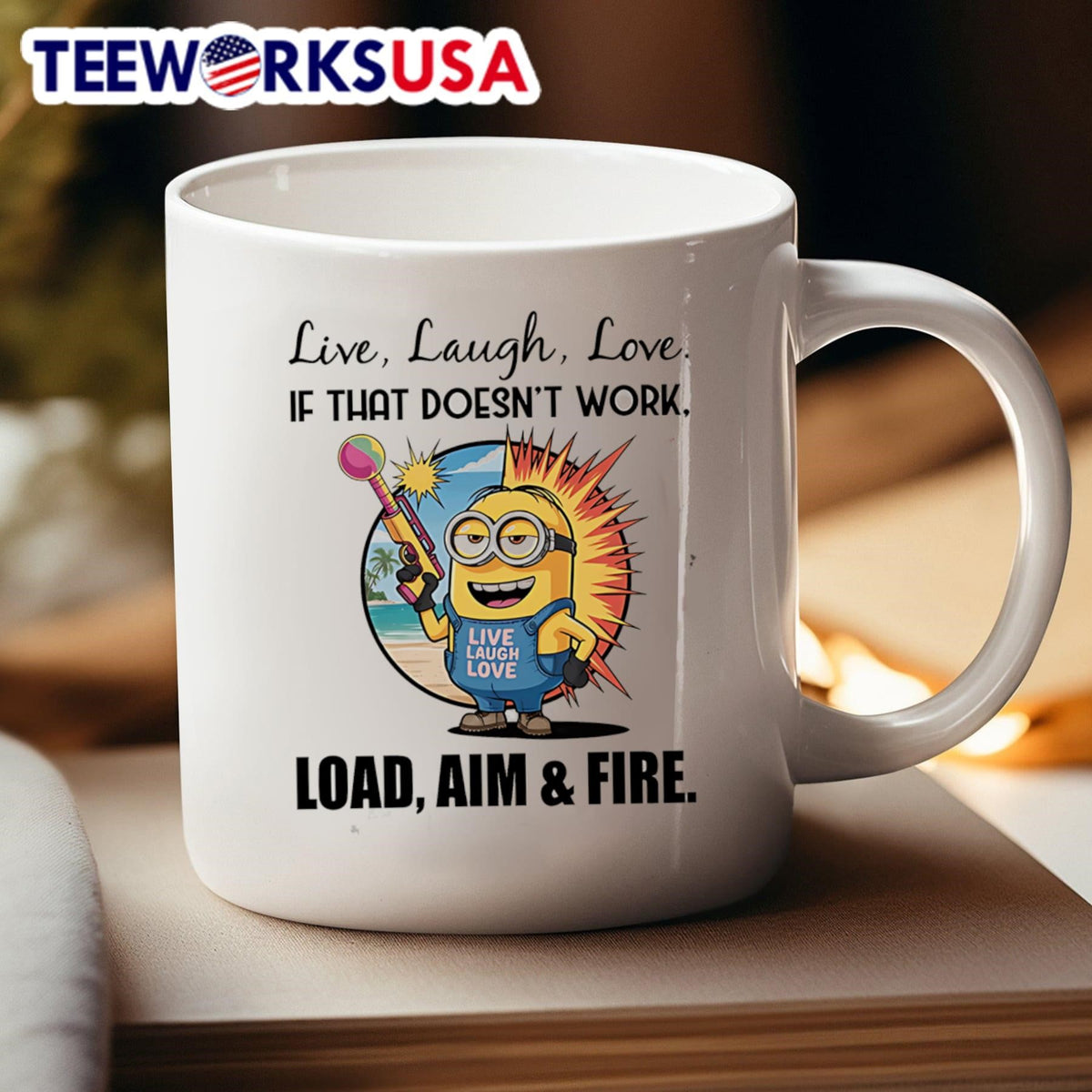 Minion live laugh love if that doesn't work load aim - Adult & Kids T-Shirts, Sweatshirts & Hoodies apparel design preview 4