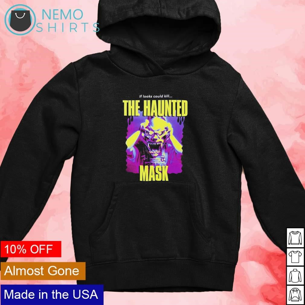 If looks could kill the haunted mask - Adult & Kids T-Shirts, Sweatshirts & Hoodies product image 2