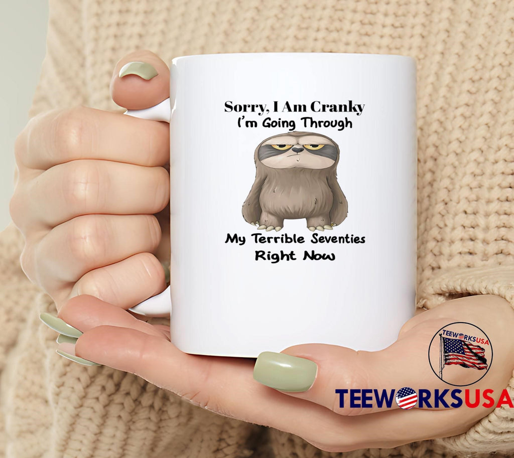 Sorry I Am Cranky Going Through My Terrible Seventies - Adult & Kids T-Shirts, Sweatshirts & Hoodies apparel design preview 4
