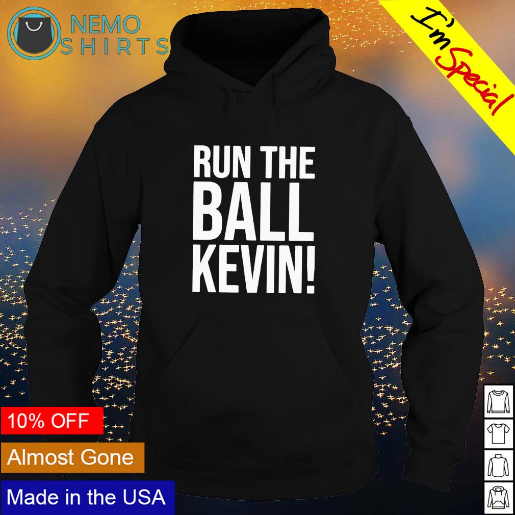 Run the ball Kevin - Adult & Kids T-Shirts, Sweatshirts & Hoodies apparel design preview 2