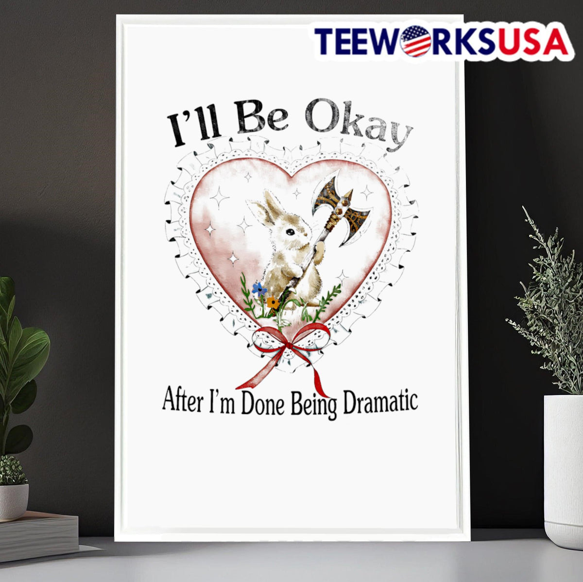 Rabbit I'll be okay after I'm done being dramatic - Adult & Kids T-Shirts, Sweatshirts & Hoodies apparel design preview 6