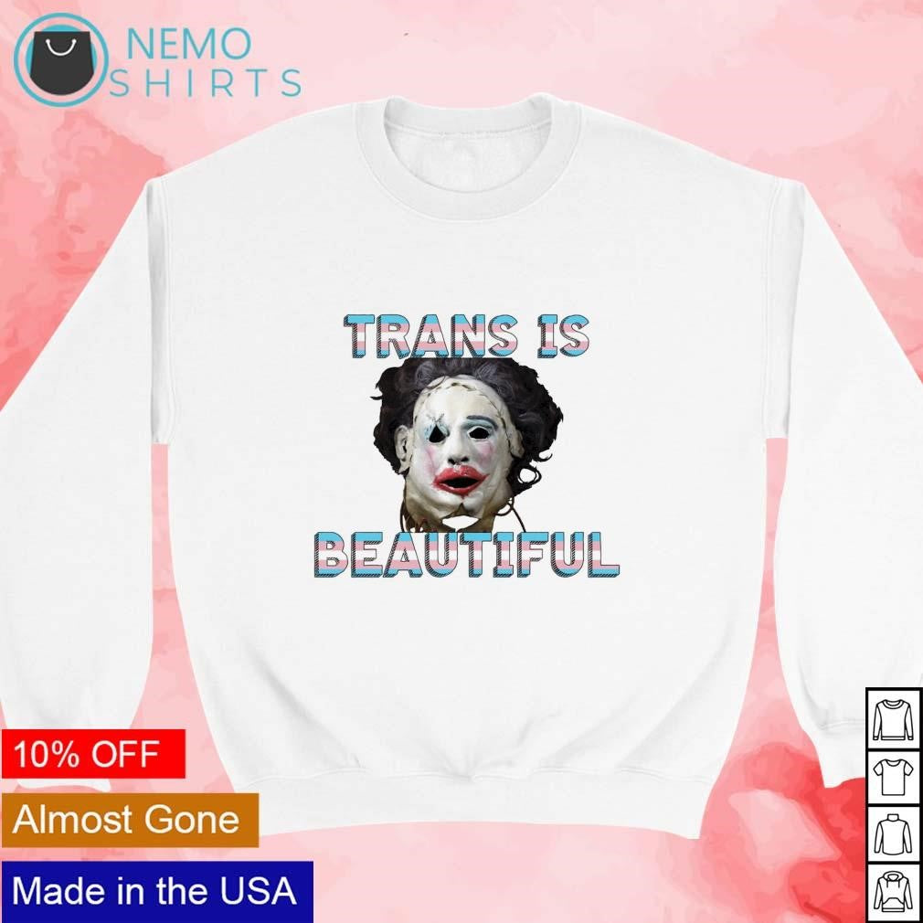 Trans is beautiful - Adult & Kids T-Shirts, Sweatshirts & Hoodies apparel design preview 3