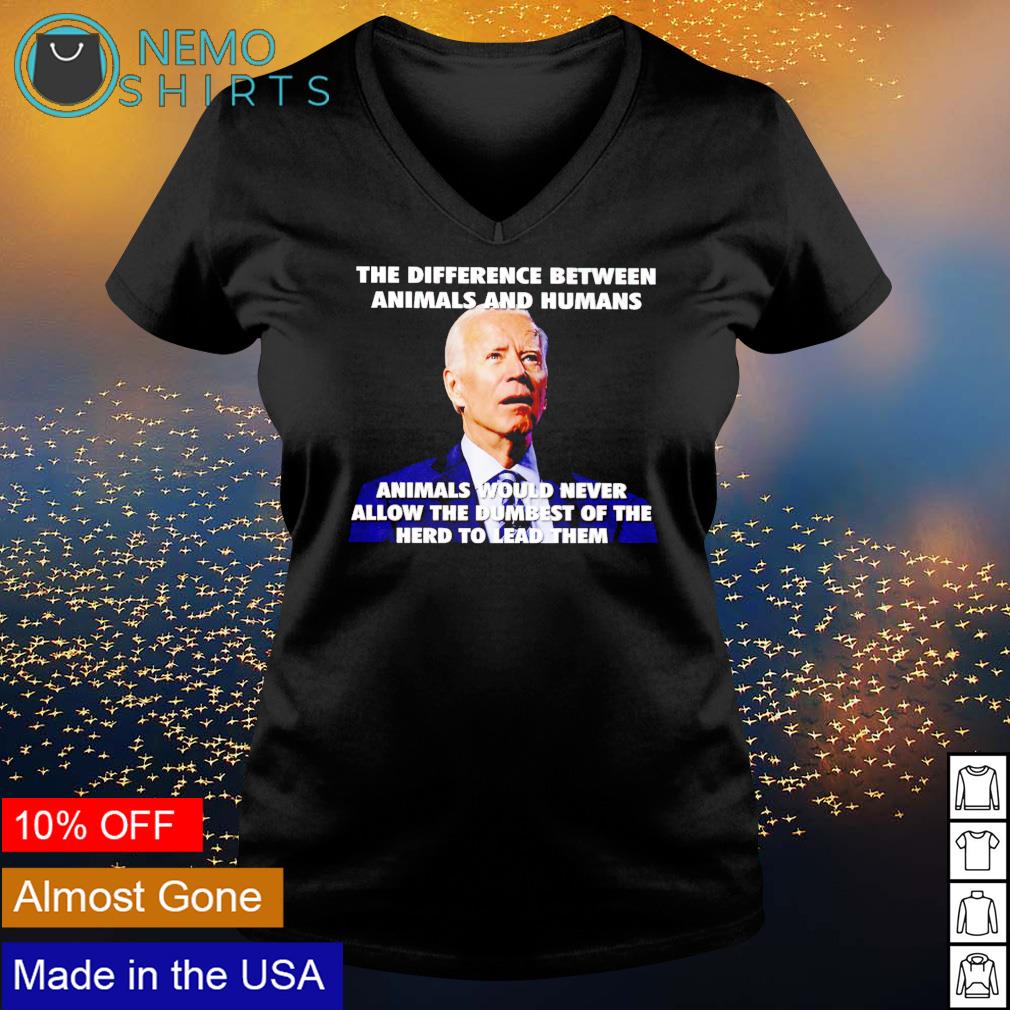 Biden the difference between animals and humans - Adult & Kids T-Shirts, Sweatshirts & Hoodies apparel design preview 5