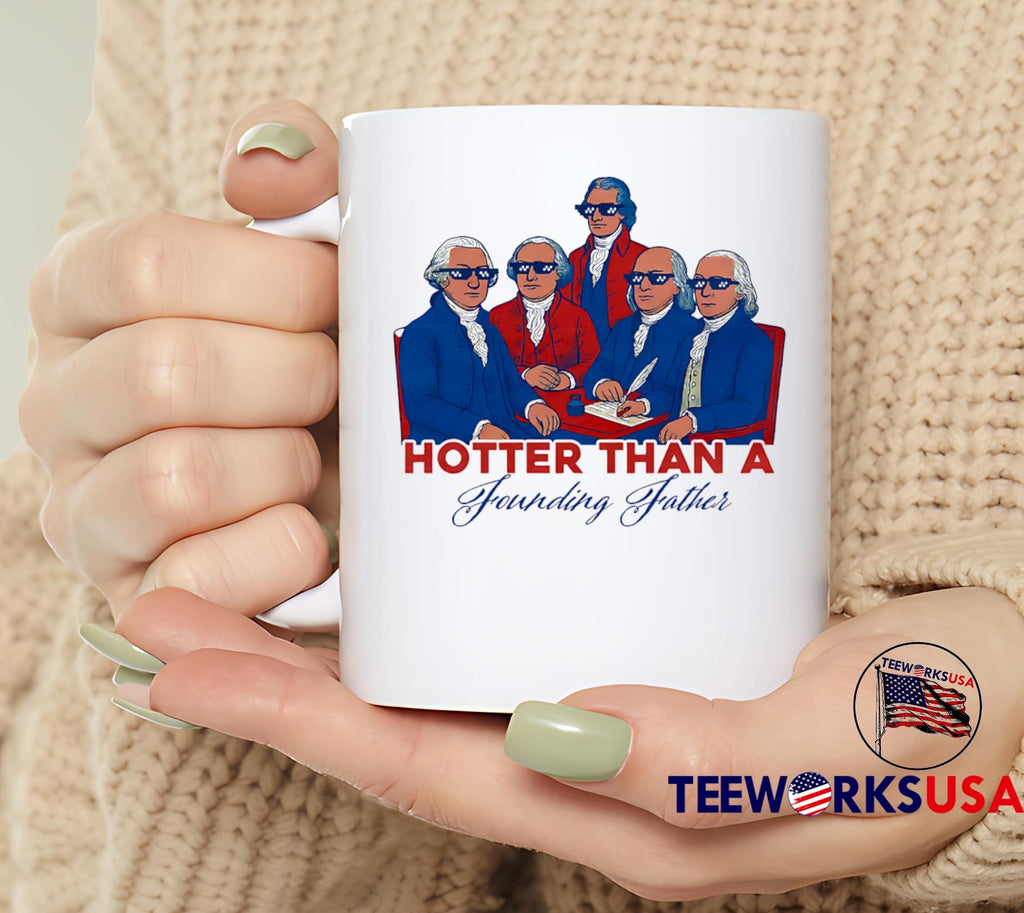 Hotter than a Founding Father - Adult & Kids T-Shirts, Sweatshirts & Hoodies apparel design preview 6