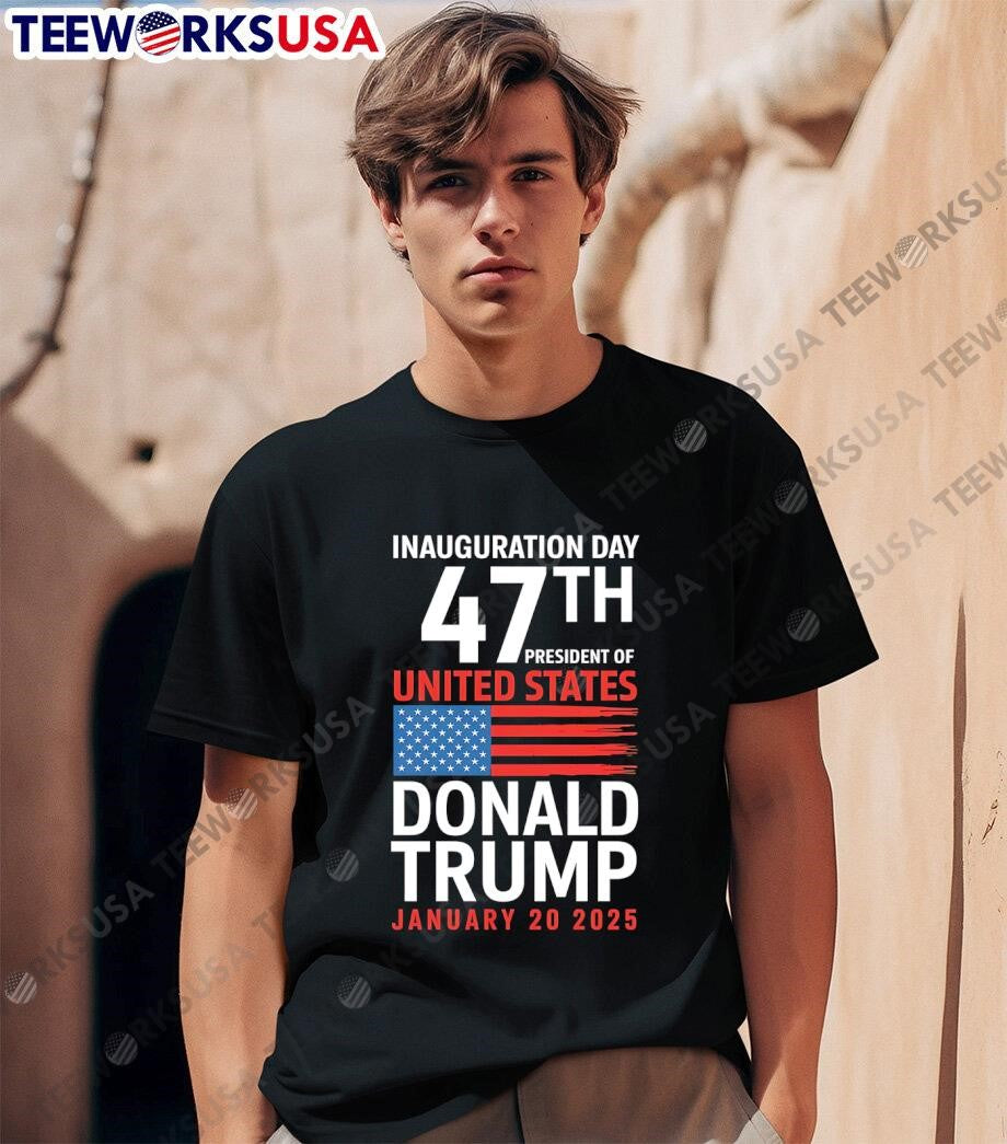 Inauguration Day 47th President Of United States - Adult & Kids T-Shirts, Sweatshirts & Hoodies apparel design preview 1