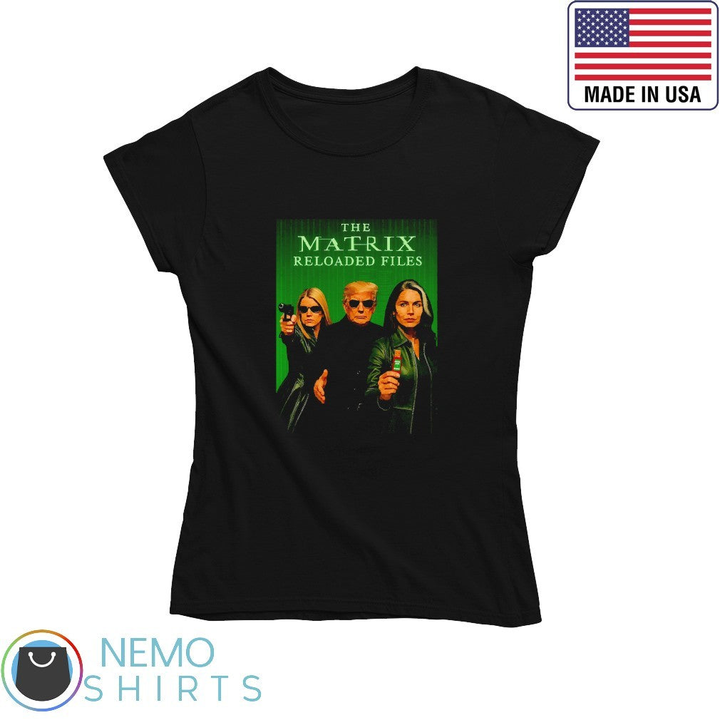 The Matrix reloaded files Trump Tulsi Gabbard and Pam - Adult & Kids T-Shirts, Sweatshirts & Hoodies apparel design preview 4