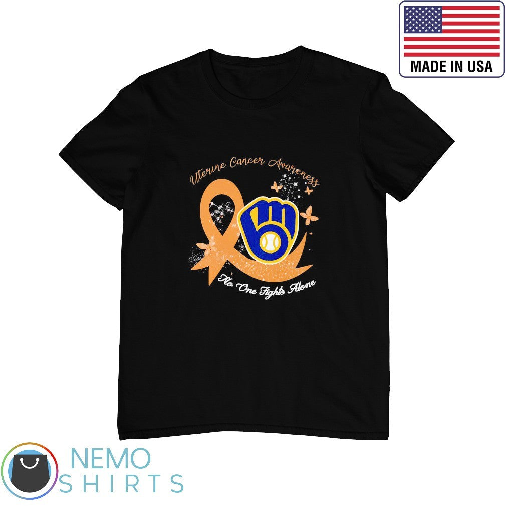 Milwaukee Brewers uterine cancer awareness no one - Adult & Kids T-Shirts, Sweatshirts & Hoodies apparel design preview 1