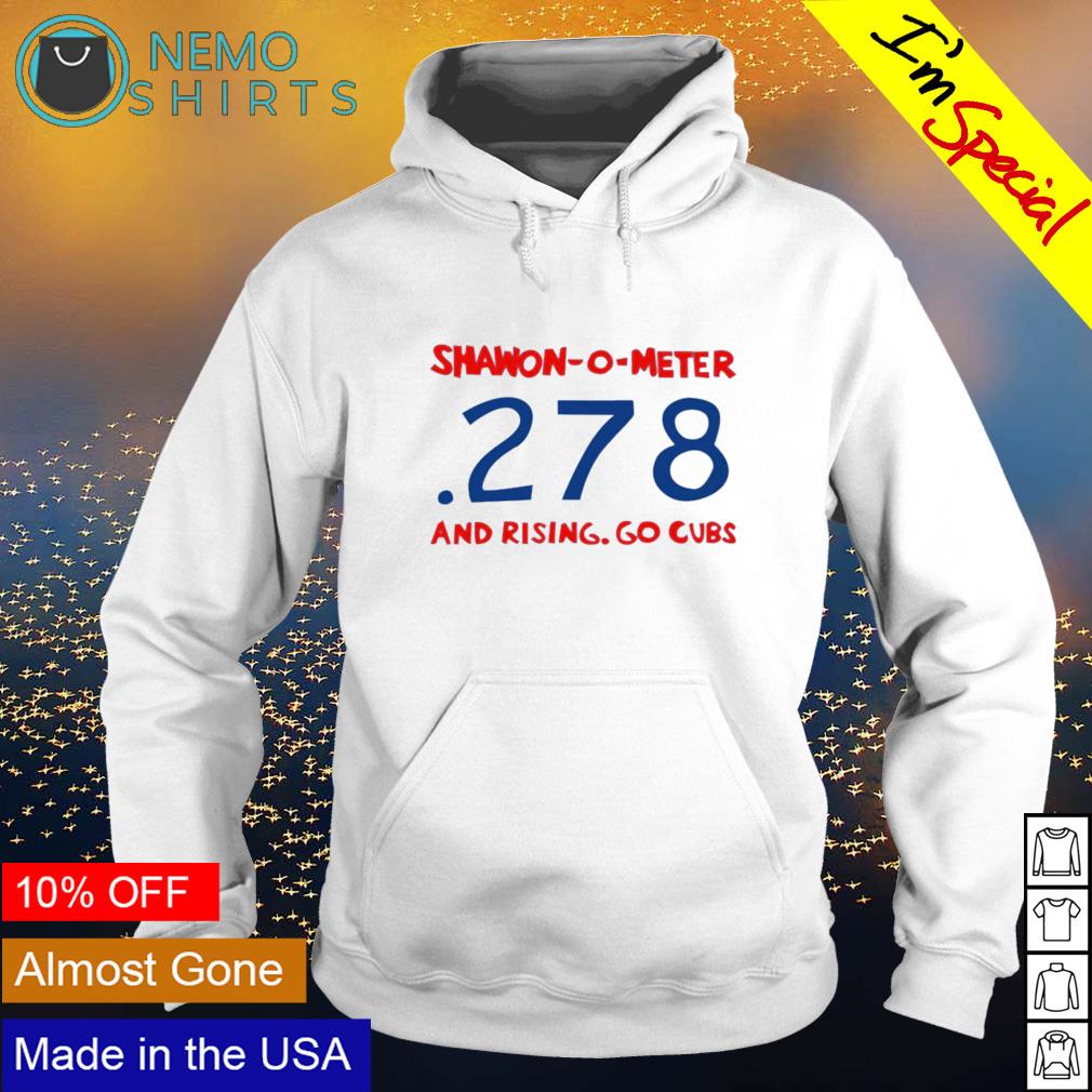 Shawon-o-meter 278 and rising go Cubs - Adult & Kids T-Shirts, Sweatshirts & Hoodies apparel design preview 2