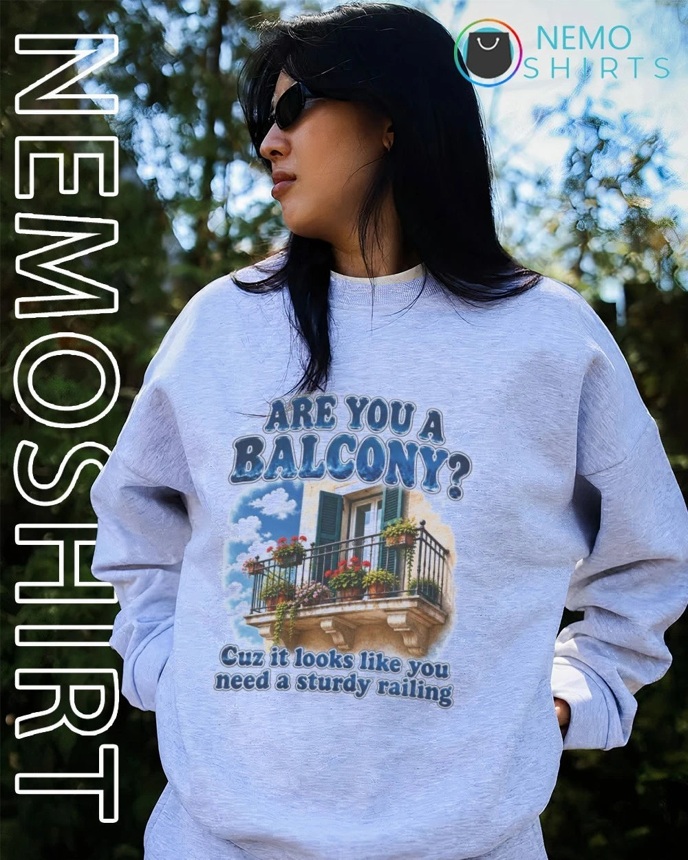 Are you a balcony cuz it looks like need sturdy - Adult & Kids T-Shirts, Sweatshirts & Hoodies apparel design preview 4