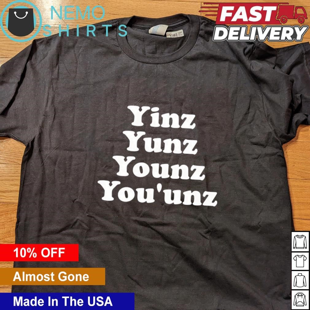 Yinz yunz younz you'unz - Adult & Kids T-Shirts, Sweatshirts & Hoodies apparel design preview 4