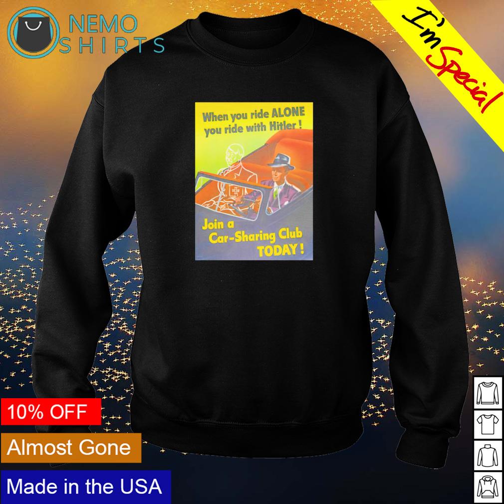 When you ride alone with Hitler - Adult & Kids T-Shirts, Sweatshirts & Hoodies apparel design preview 4