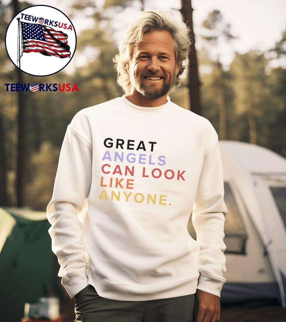 Great angels can look like anyone - Adult & Kids T-Shirts, Sweatshirts & Hoodies apparel design preview 3