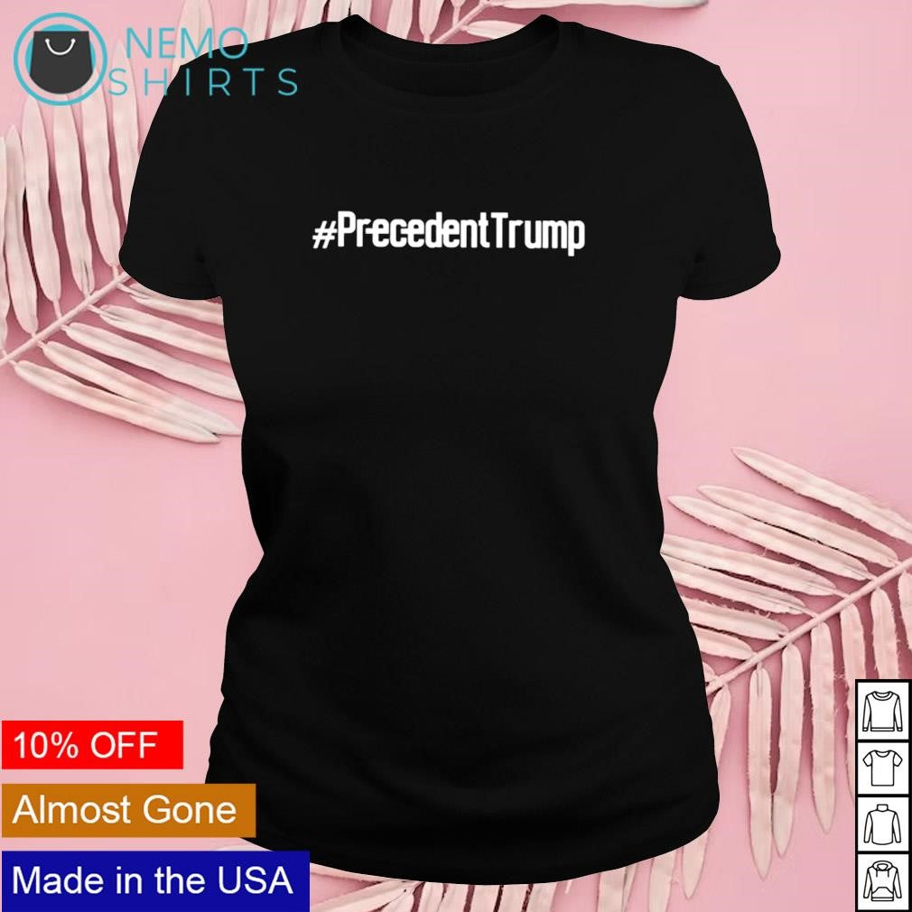 Hashtag precedent Trump - Adult & Kids T-Shirts, Sweatshirts & Hoodies apparel design preview 4