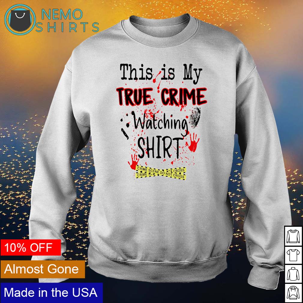Halloween this is my true crime watching - Adult & Kids T-Shirts, Sweatshirts & Hoodies apparel design preview 4
