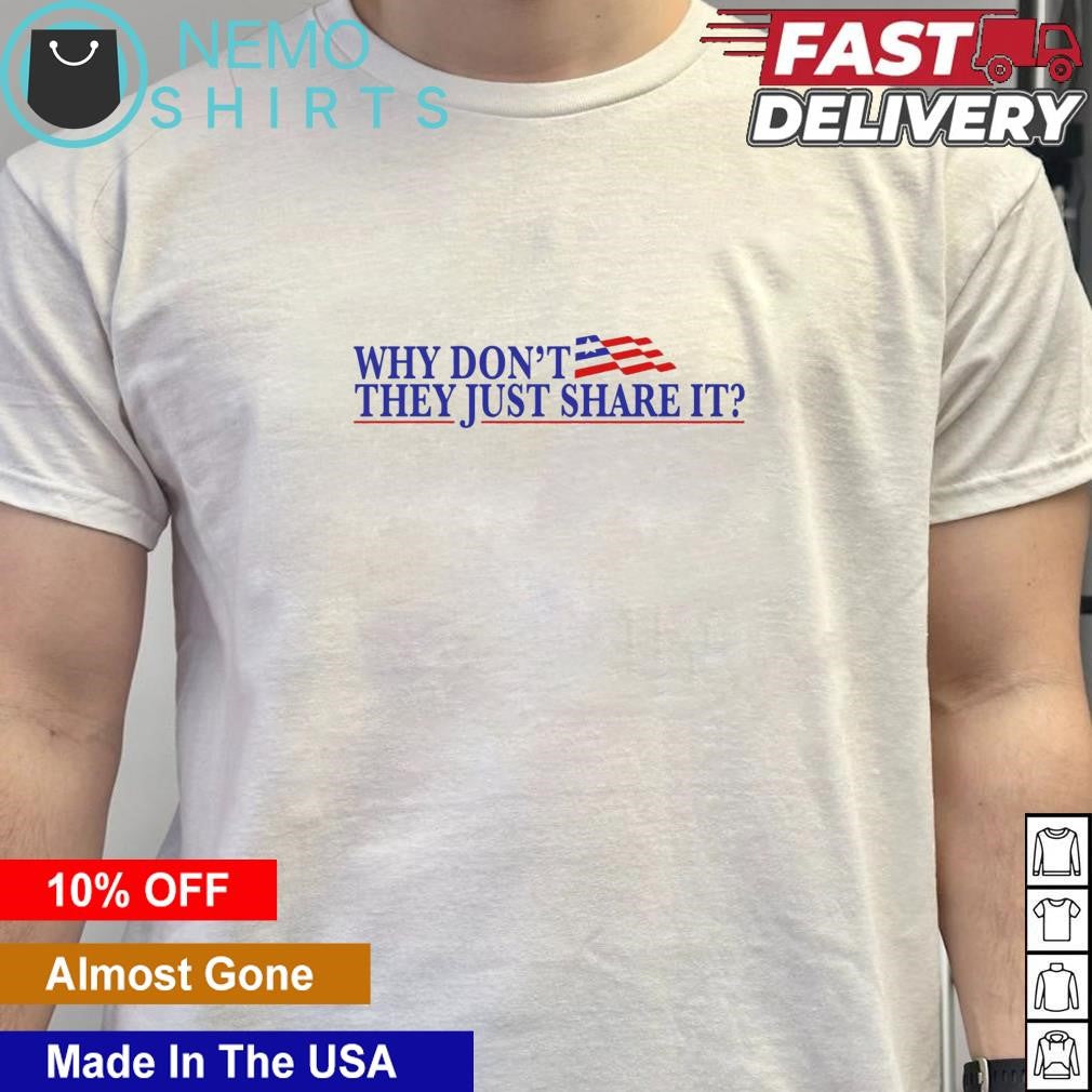 Why don't they share it - Adult & Kids T-Shirts, Sweatshirts & Hoodies apparel design preview 5