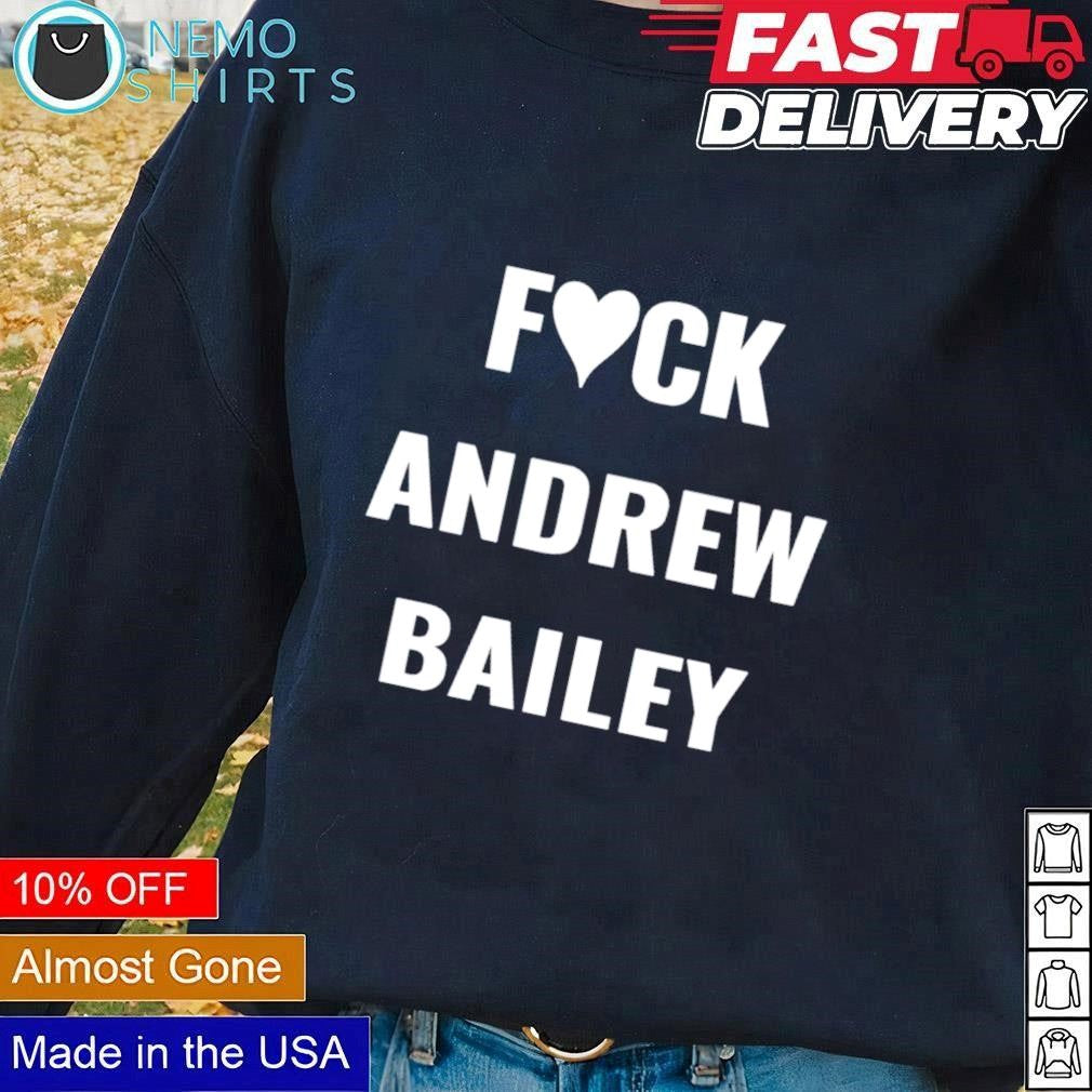 Fuck Andrew Bailey - Adult & Kids T-Shirts, Sweatshirts & Hoodies apparel design preview 1