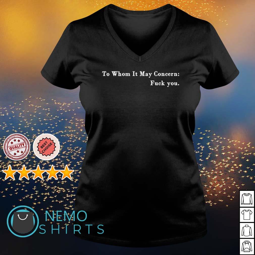 To whom it may concern fuck you - Adult & Kids T-Shirts, Sweatshirts & Hoodies apparel design preview 5