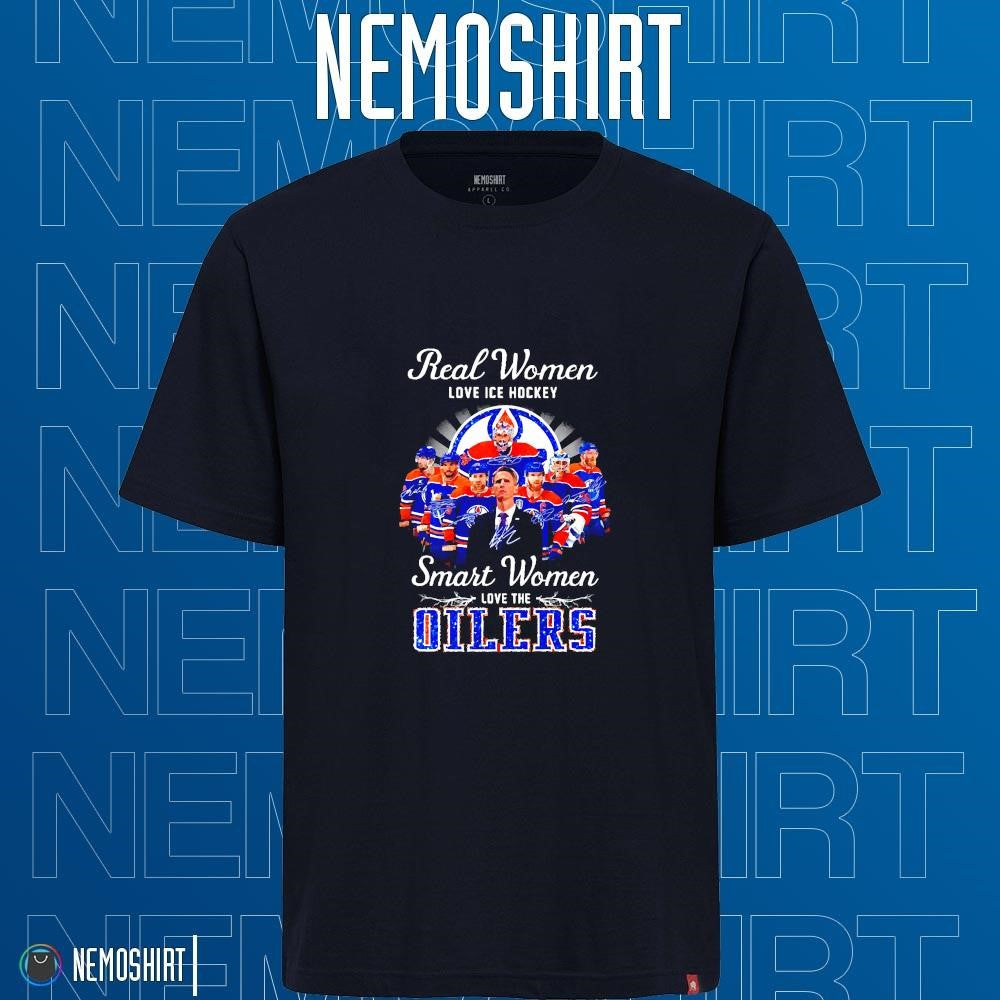 Real women love ice hockey smart the Edmonton Oilers - Adult & Kids T-Shirts, Sweatshirts & Hoodies apparel design preview 1