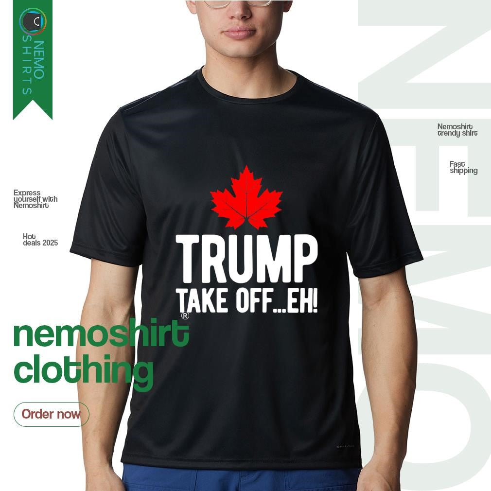 Trump take off eh maple leaf Canada - Adult & Kids T-Shirts, Sweatshirts & Hoodies apparel design preview 1