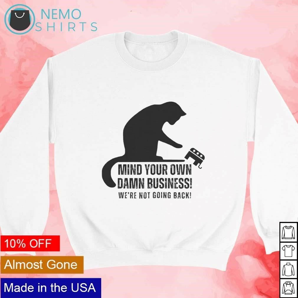 Cat nudge Republican elephant mind your ơn damn - Adult & Kids T-Shirts, Sweatshirts & Hoodies apparel design preview 4