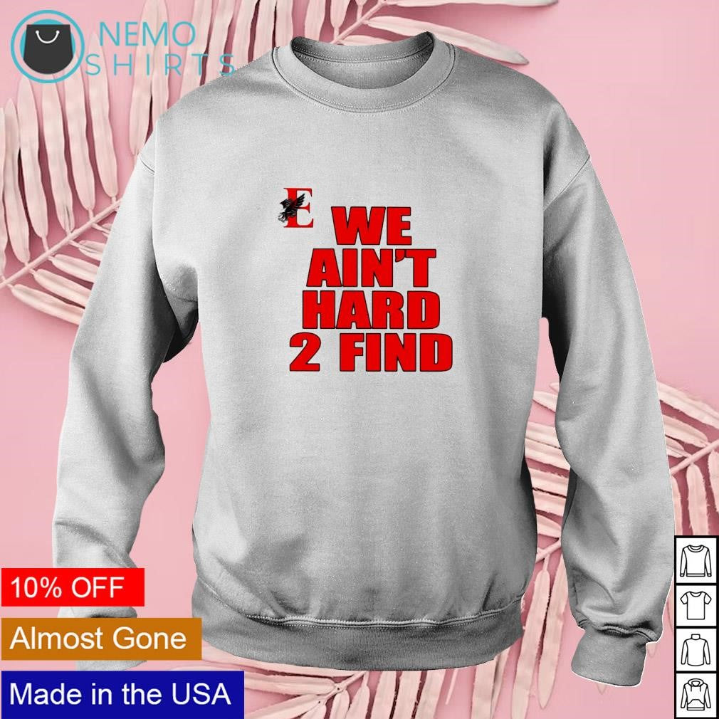 East Nashville Magnet we ain't hard 2 find - Adult & Kids T-Shirts, Sweatshirts & Hoodies apparel design preview 3