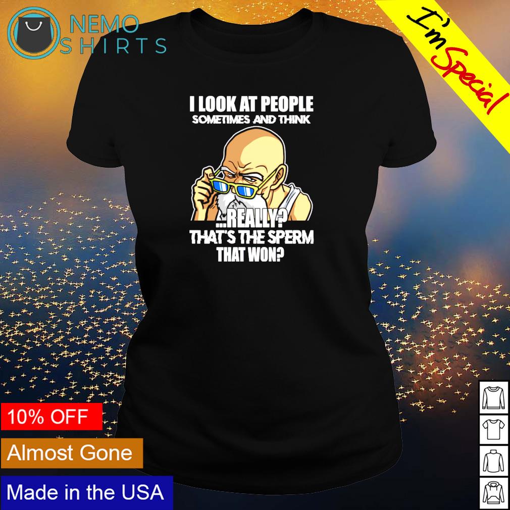 I look at people sometimes and think really that's - Adult & Kids T-Shirts, Sweatshirts & Hoodies apparel design preview 3